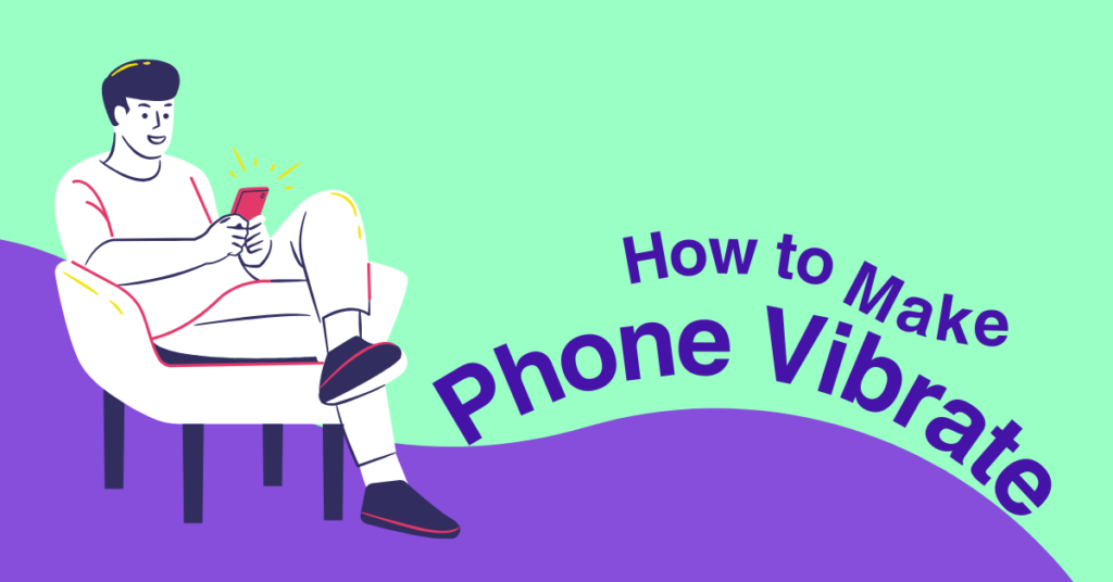 How to make phone vibrate